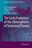 The Early Evolution of the Atmospheres of Terrestrial Planets 1461451906 Book Cover