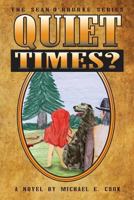 Quiet Times? 194533066X Book Cover