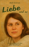 Liebe und so: Erinnerungen an das erste Herzklopfen (German Edition) 3695192739 Book Cover
