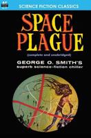 Space Plague 1612870589 Book Cover