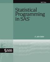 Statistical Programming in SAS 1599946564 Book Cover