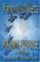 Making Change: A Memoir 1412071429 Book Cover