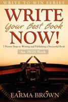 Write Your Best Book Now 0979770106 Book Cover