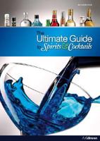 The Ultimate Guide to Spirits & Cocktails 3833150947 Book Cover