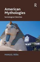 American Mythologies: Semiological Sketches 1138053732 Book Cover