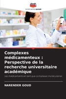 Complexes médicamenteux : Perspective de la recherche universitaire académique: Les médicaments en tant que complexes moléculaires B0CH2BLS3Z Book Cover