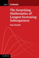 The Surprising Mathematics of Longest Increasing Subsequences 1107428823 Book Cover