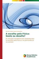 A escolha pela Física: Gosto ou desafio? 3639698231 Book Cover