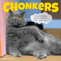 Chonkers Wall Calendar 2026: A Year of Cats Large and in Charge 1523531312 Book Cover
