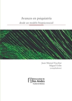 Avances en psiquiatría desde un modelo biopsicosocial (Spanish Edition) 9586959570 Book Cover