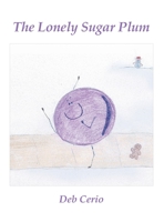 The Lonely Sugar Plum 1734266031 Book Cover