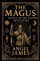 The Magus: Secrets of the Western Mysteries B0FR254PD1 Book Cover