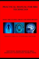 Practical Manual for MRI Technician B0BR9945TW Book Cover