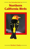 An Introduction to Northern California Birds 0878423125 Book Cover