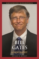 Bill Gates: A Biography 1440830134 Book Cover