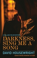 Darkness, Sing Me a Song: A Holland Taylor Mystery 125009447X Book Cover