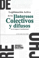 Legitimación de los Intereses Colectivos en el Amparo Constitucional B08BV1TGVP Book Cover