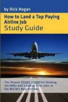 How To Land A Top Paying Airline Job: Interview Study Guide 1257122258 Book Cover