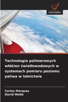 Technologia polimerowych wlókien swiatlowodowych w systemach pomiaru poziomu paliwa w lotnictwie (Polish Edition) 6630335058 Book Cover