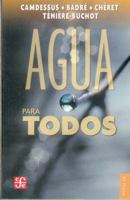 Agua para todos/Water for Everyone (Spanish Edition) 9681679792 Book Cover