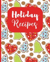 Holiday Recipes: Personalized Keepsake Cookbook Journal to Write Your Favorite Recipes 8 x 10 100 - Pages 1710862726 Book Cover
