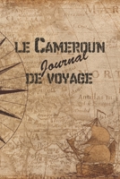 Le Cameroun Journal de Voyage: 6x9 Carnet de voyage I Journal de voyage avec instructions, Checklists et Bucketlists, cadeau parfait pour votre s�jour au Cameroun et pour chaque voyageur. 1699037795 Book Cover
