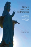 Now Is the Time to Practice: Text Only Edition 1967588015 Book Cover