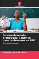 Desenvolvimento profissional contínuo para professores na RDC (Portuguese Edition) 6630344235 Book Cover