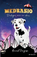 Medrasio: Dialogue avec un chien 2381273204 Book Cover