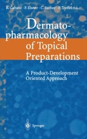 Dermatopharmacology of Topical Preparations: A Product Development-Oriented Approach 3540640487 Book Cover
