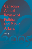 Canadian Annual Review of Politics and Public Affairs, 2005 1442648554 Book Cover