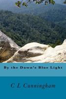 By the Dawn's Blue Light 1535041714 Book Cover