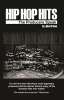 Hip Hop Hits: The Producers Speak 0998799319 Book Cover