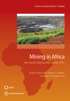 Mining in Africa: Are Local Communities Better Off? 1464808198 Book Cover