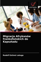 Migracja Afrykanów frankofońskich do Kapsztadu 6202860480 Book Cover