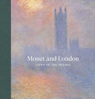 Monet and London: Views of the Thames 1913645738 Book Cover