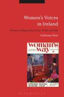 Women's Voices in Ireland: Women's Magazines in the 1950s and 60s 1350039969 Book Cover