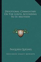 Devotional Commentary On The Gospel According To St. Matthew 054829660X Book Cover