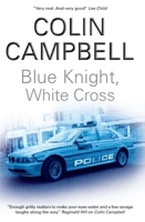 Blue Knight, White Cross 0727868160 Book Cover