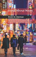 Seoul About Noon B08DC5Y9NL Book Cover