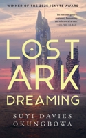 Lost Ark Dreaming 1250890756 Book Cover
