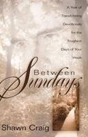 Between Sundays 1878990926 Book Cover