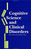 Cognitive Science and Clinical Disorders 0126647208 Book Cover