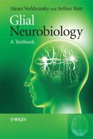 Glial Neurobiology: A Textbook 0470517409 Book Cover