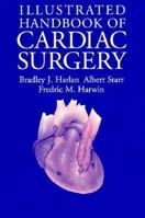 Illustrated Handbook of Cardiac Surgery 0387944478 Book Cover