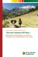 Um leal vassalo d'El Rey 6203467715 Book Cover