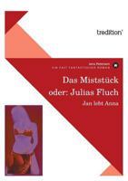 Das Miststuck Oder: Julias Fluch 386850897X Book Cover