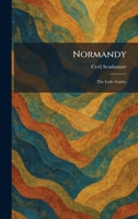 Normandy: The Little Guides 102586834X Book Cover