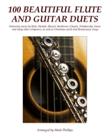 100 Beautiful Flute and Guitar Duets 1535344245 Book Cover