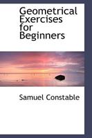 Geometrical Exercises for Beginners 0469773839 Book Cover